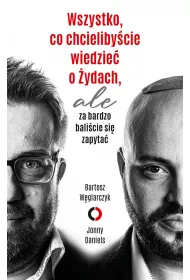 Wszystko, co chcielibycie wiedzie o ydach, ale za bardzo balicie si zapyta