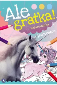 Ale gratka! Jednoro�ce
