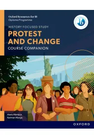 Oxford Resources for IB DP History. Protest and Change. Course Book