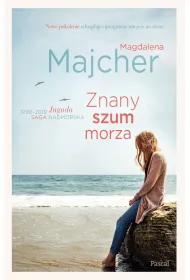 Znany szum morza. Saga nadmorska. Tom 3