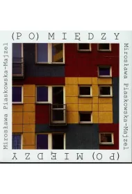 (Po)mi�dzy