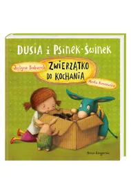 Zwierz�tko do kochania. Dusia i Psinek-�winek. Tom 6