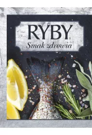 Ryby smak zdrowia
