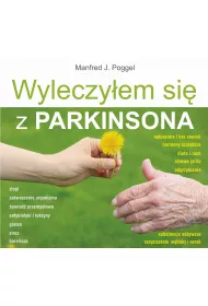 Wyleczy�em si� z Parkinsona