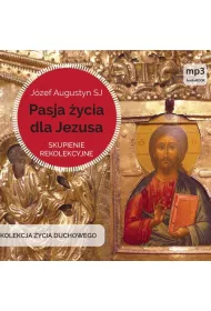 Audiobook Pasja ycia dla Jezusa mp3