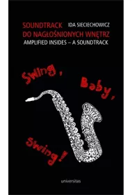 Soundtrack do nag�o�nionych wn�trz. Swing, baby, swing!