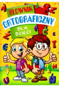 S�ownik ortograficzny dla dzieci