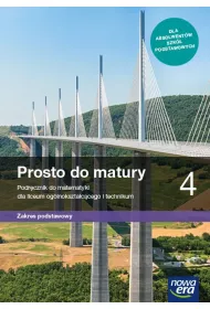 Prosto do matury 4. Podrcznik do matematyki dla liceum i technikum do klasy czwartej szkoy podstawowej. Zakres podstawowy