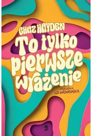 To tylko pierwsze wra�enie