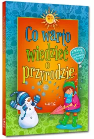 Co warto wiedzie o przyrodzie