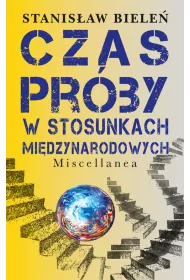 Czas pr�by w stosunkach mi�dzynarodowych
