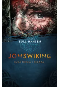 Jomswiking. Czas ognia i elaza