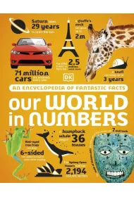 Our World in Numbers. An Encyclopedia of Fantastic Facts wer. angielska