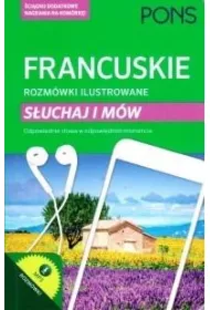 Francuskie rozm�wki ilustrowane s�uchaj i m�w PONS