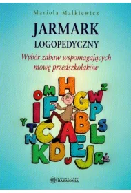 Jarmark logopedyczny. Wyb�r zabaw wspomagaj�cych mow� przedszkolak�w