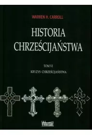 Historia chrze�cija�stwa T6 Kryzys chrze�cija�stwa