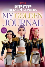 K-Pop Demon Hunters. My Golden Journal