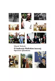 O Andrzeju Walickim inaczej Opowie epistolarna