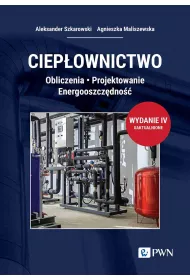 Ciep�ownictwo. Obliczenia. Projektowanie. Energooszcz�dno��