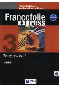 Francofolie express 3. Zeszyt �wicze� do j�zyka francuskiego