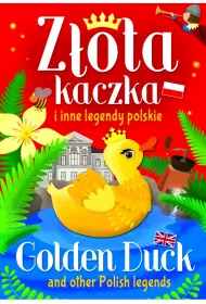 Z�ota kaczka i inne legendy polskie (wer. pol-ang)