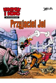 Kajtek i Koko w Kosmosie. Tom 3. Przyjaciel Jol