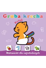 Gruba krecha. Kotek. Malowanki dla najm�odszych