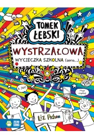 Wystrza�owa wycieczka szkolna (serio...). Tomek �ebski. Tom 17