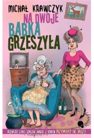 Na dwoje babka grzeszy�a