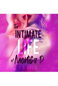 Audiobook The intimate life of Monica P. mp3