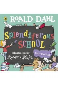 Roald Dahl: Splendiferous School
