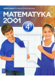 Matematyka 2001. Zbi�r zada� do szko�y podstawowej. Klasa 4