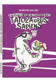 eBook Szczliwy czowiek jako Tatozaurus Sapiens pdf mobi epub