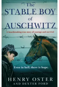 The Stable Boy of Auschwitz