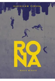 Rona i nasze Miasto