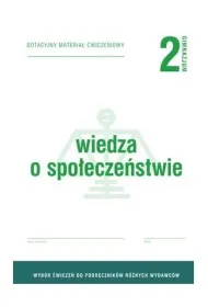 Wiedza o spo�ecze�stwie 2. Dotacyjny materia� �wiczeniowy do podr�cznika ka�dego wydawcy. Gimnazjum