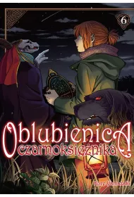 Oblubienica czarnoksi�nika. Tom 6