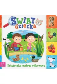 �wiat dziecka. Ksi��eczka ma�ego odkrywcy.