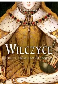 Wilczyce. Angielskie kr�lowe