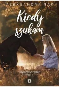 eBook Kiedy szukam. Poprowad mnie. Tom 2 pdf mobi epub
