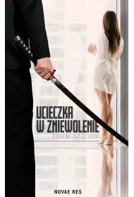 eBook Ucieczka w zniewolenie. Tom I mobi epub