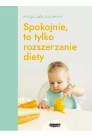 Spokojnie, to tylko rozszerzanie diety