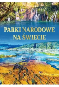 Parki narodowe na �wiecie