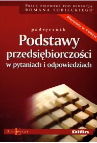 Podstawy przedsibiorczoci w pytaniach i odpowiedziach