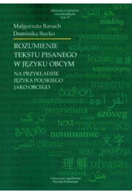 Rozumienie tekstu pisanego w j�zyku obcym na przyk�adzie j�zyka polskiego jako obcego