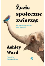 eBook ycie spoeczne zwierzt. Jak wspprac podbito wiat przyrody mobi epub
