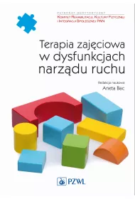 Terapia zaj�ciowa w dysfunkcjach narz�du ruchu