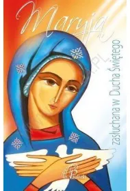 Maryja zas�uchana w Ducha �wi�tego