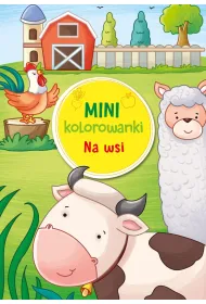 Mini kolorowanki. Na wsi
