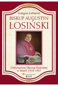 Biskup augustyn �osi�ski ordynariusz diecezji kieleckiej w latach 1910-1937